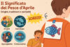 Il Significato del Pesce d’Aprile: Origini, Tradizioni e Curiosità