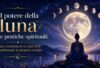 il potere della luna